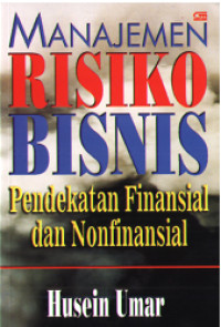 Image of Manajemen Risiko Bisnis: Pendekatan Finansial dan Nonfinansial