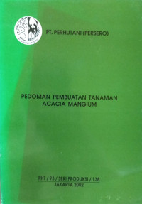 Image of Pedoman Pembuatan Tanaman Acacia mangium